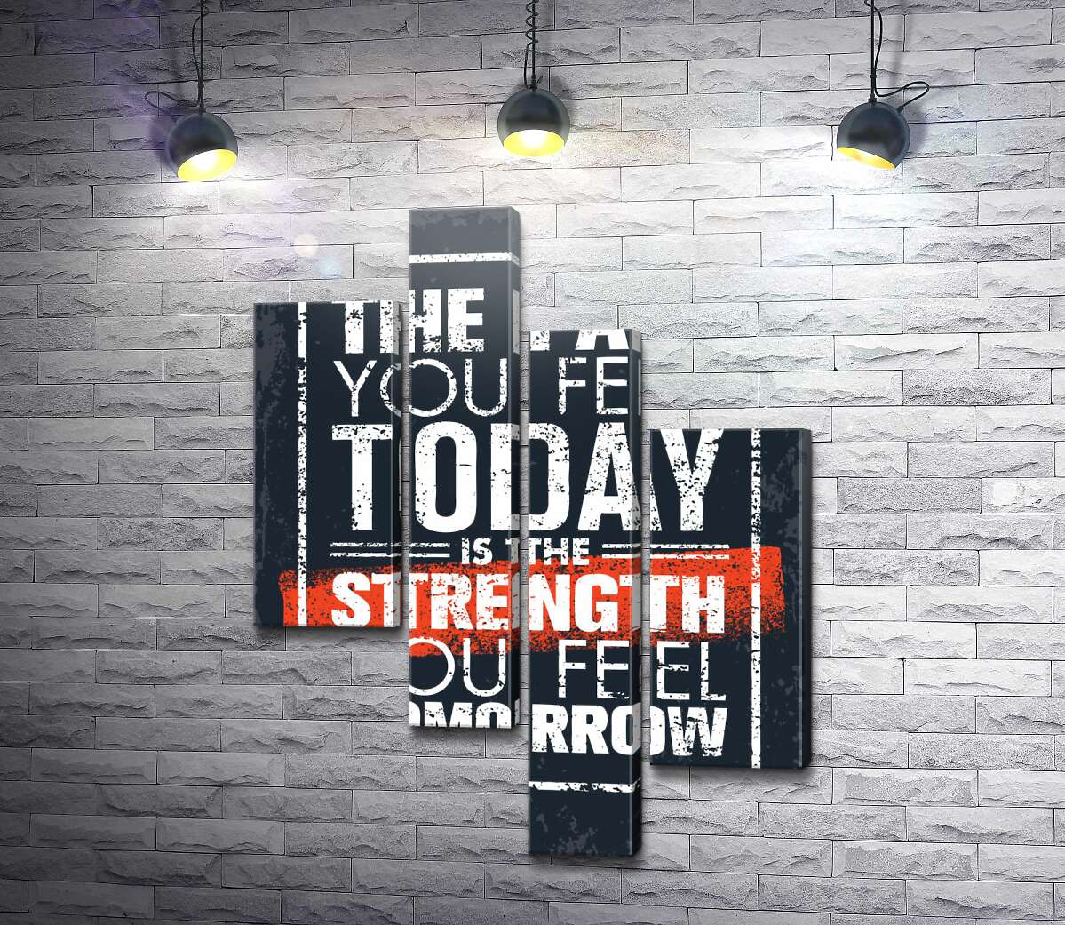 модульная картина Мотивационная надпись: "The pain you fell today is the strength you fell tomorrow" (Модуль №21)