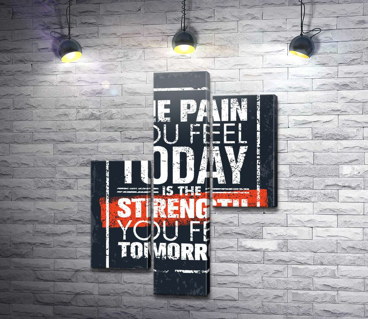 модульная картина Мотивационная надпись: "The pain you fell today is the strength you fell tomorrow" (Модуль №12)