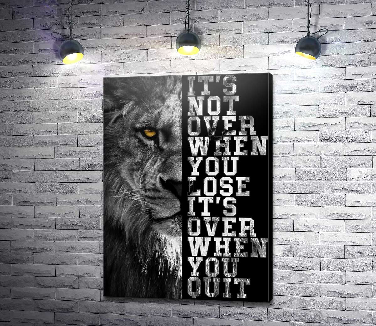 картина Лев и надпись "It's not over when you lose, it's over when you quit"