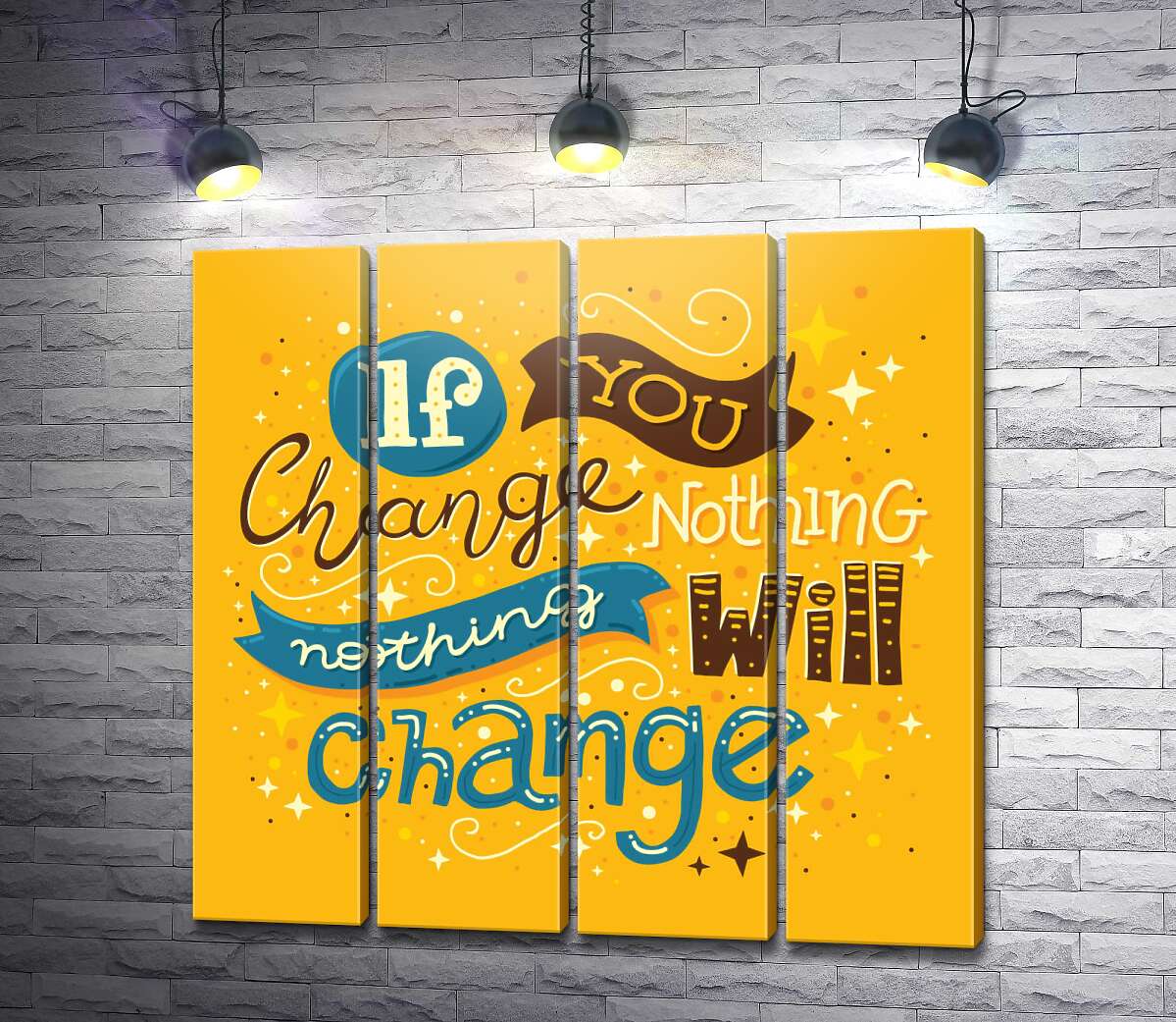 модульна картина Мотиваційний плакат: If you change nothing - nothing will change (Модуль №24)