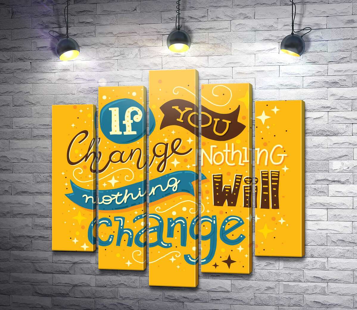 модульная картина Мотивационный плакат: If you change nothing - nothing will change (Модуль №4)