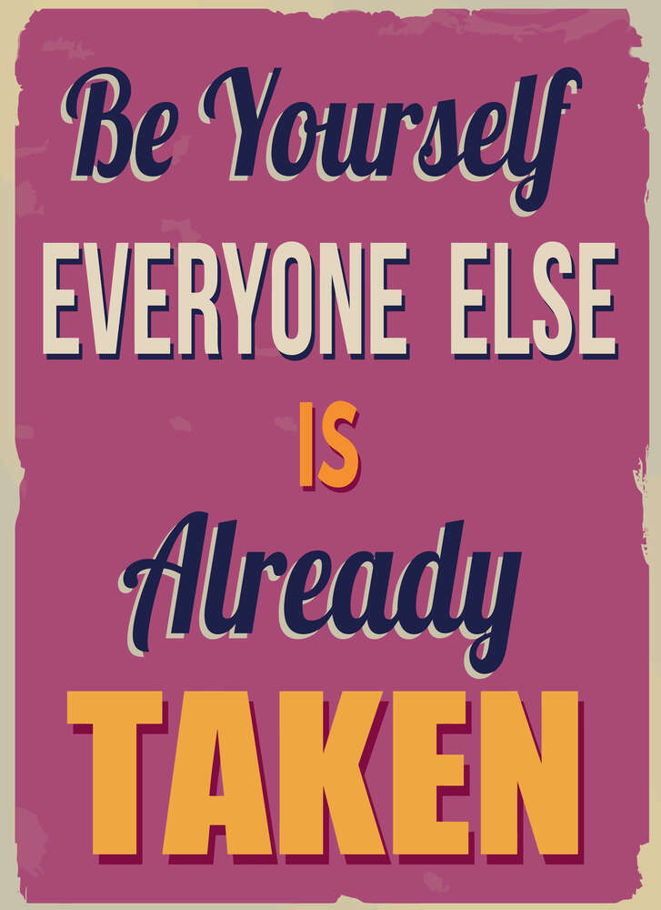 картина-постер Мотиваційний плакат: Be yourself, everyone else is already taken