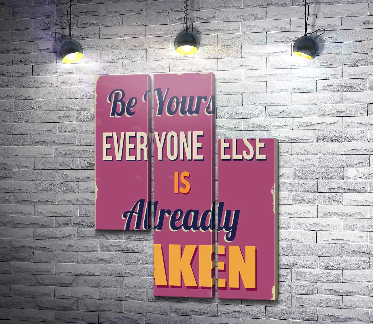 модульна картина Мотиваційний плакат: Be yourself, everyone else is already taken (Модуль №13)