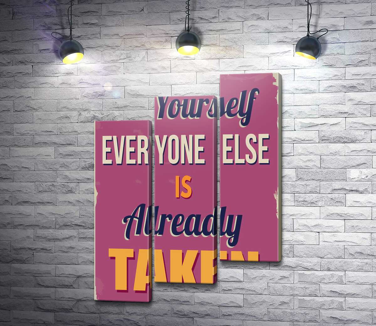 модульная картина Мотивационный плакат: Be yourself, everyone else is already taken (Модуль №14)