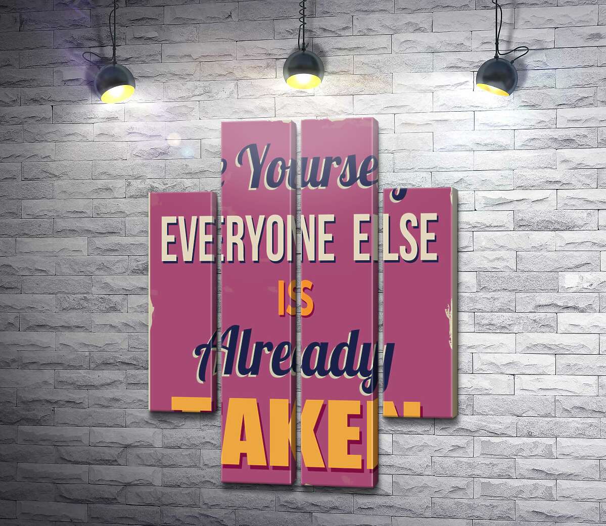 модульна картина Мотиваційний плакат: Be yourself, everyone else is already taken (Модуль №20)