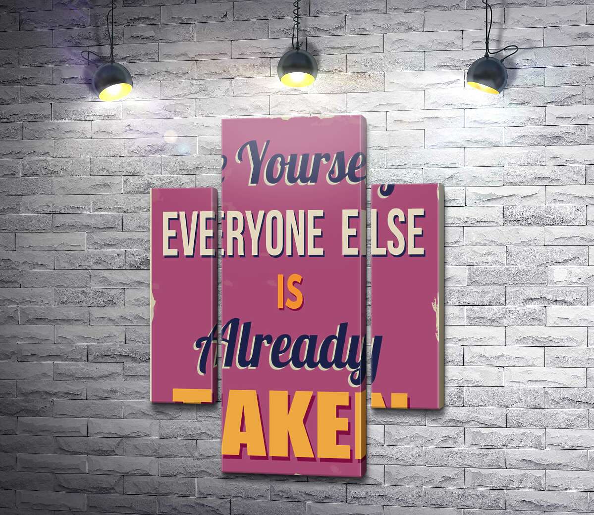 модульна картина Мотиваційний плакат: Be yourself, everyone else is already taken (Модуль №5)