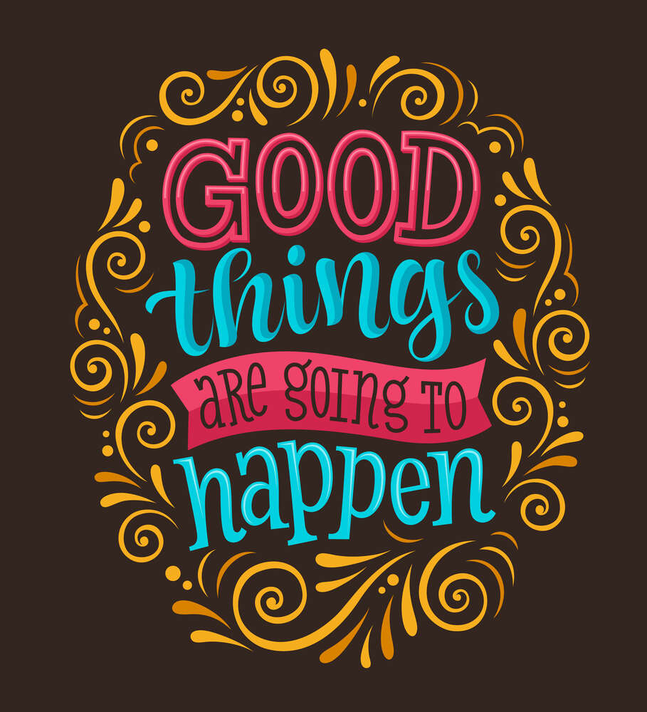 картина-постер Мотивационный плакат: Good things are going to happen