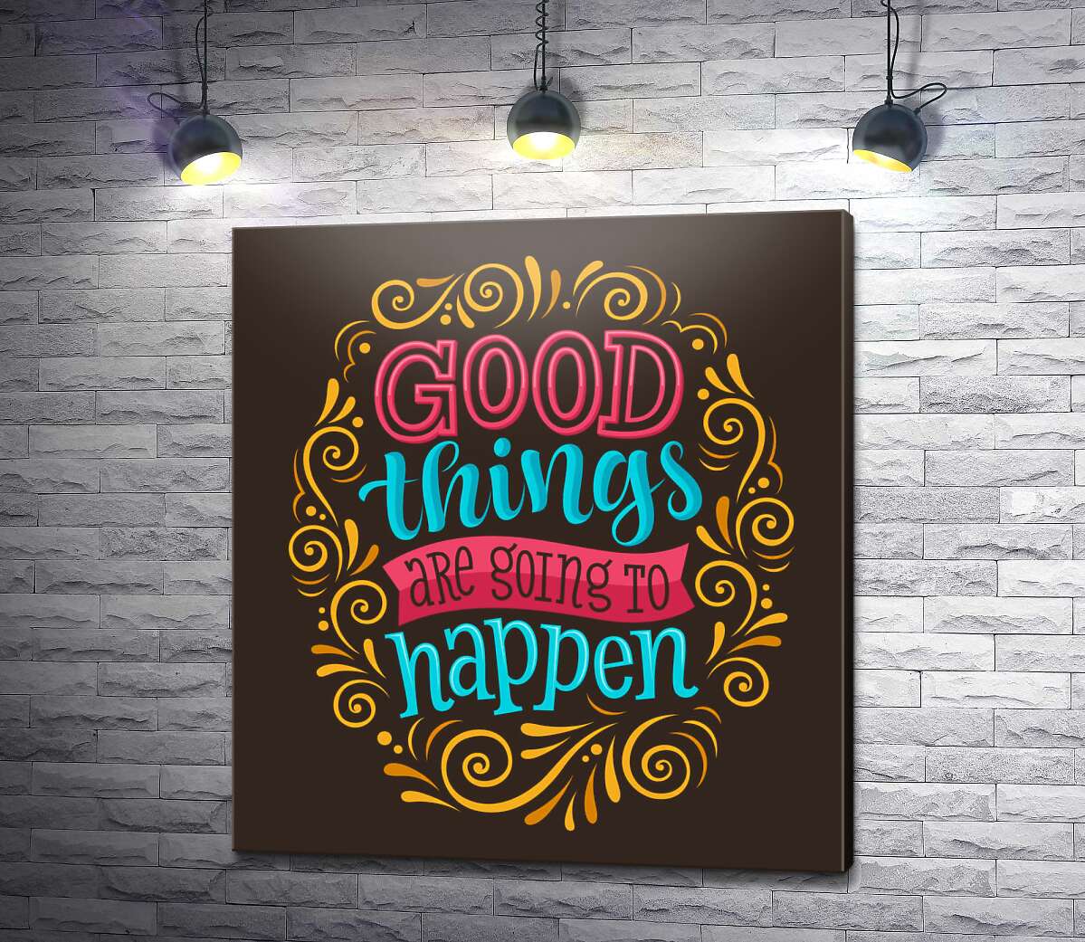 картина Мотивационный плакат: Good things are going to happen